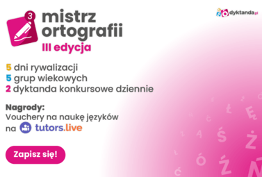 Zdjęcie do Zapraszamy na III. edycję konkursu Mistrz Ortografii!
