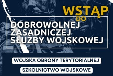 Zdjęcie do Wstąp do dobrowolnej zasadniczej służby wojskowej