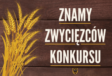 Zdjęcie do KONKURS NA "NAJPIĘKNIEJSZY, TRADYCYJNY WIENIEC DOŻYNKOWY POWIATU...