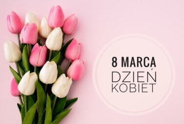 Zdjęcie do Życzenia z okazji Dnia Kobiet