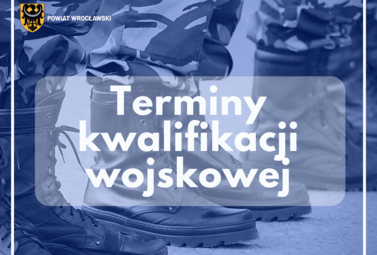 Zdjęcie do Terminy kwalifikacji wojskowej