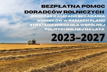 Zdjęcie do Bezpłatna pomoc doradc&oacute;w rolniczych podczas kampanii składania...