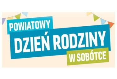 Zdjęcie do Powiatowy Dzień Rodziny