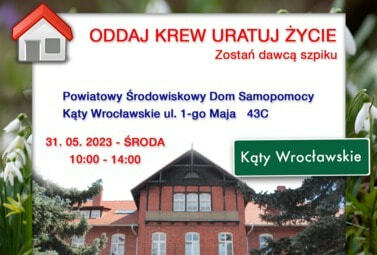 Zdjęcie do Zbi&oacute;rka krwi w Powiatowym Środowiskowym Domu Samopomocy w Kątach...