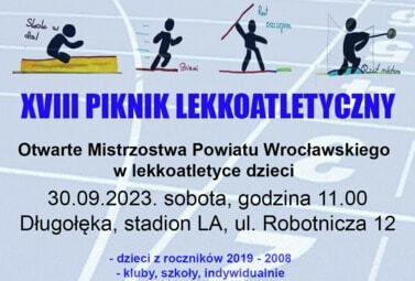 Zdjęcie do XVIII Piknik Lekkoatletyczny &ndash; Otwarte Mistrzostwa Powiatu Wrocławskiego...