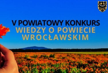 Zdjęcie do Przed nami V edycja Konkursu Wiedzy o Powiecie Wrocławskim!