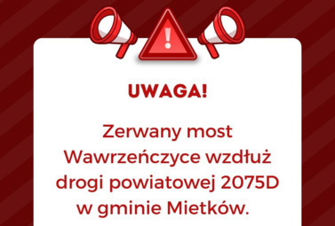 Zdjęcie do Zerwany most Wawrzeńczyce wzdłuż drogi powiatowej 2075D w gm. Mietk&oacute;w