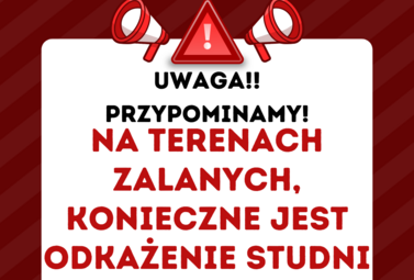 Zdjęcie do Przypominamy: na terenach zalanych, konieczne jest odkażenie studni
