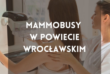 Zdjęcie do Harmonogram mammobus&oacute;w w Powiecie Wrocławskim w czerwcu 2025...