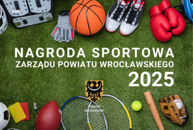 Zdjęcie do Nagrody Zarządu Powiatu Wrocławskiego za osiągnięcia sportowe za...
