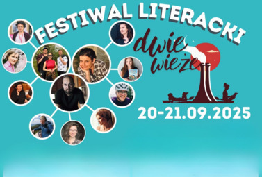 Zdjęcie do Festiwal Literacki &bdquo;Dwie Wieże&rdquo; w Siechnicach &ndash; 20&ndash;21...