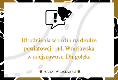 Zdjęcie do Utrudnienia w ruchu na drodze powiatowej &ndash; ul. Wrocławska w miejscowości...