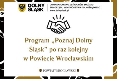 Zdjęcie do Program &bdquo;Poznaj Dolny Śląsk&rdquo; po raz kolejny w Powiecie...