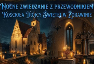 Zdjęcie do Nocne zwiedzanie Kościoła w Ż&oacute;rawinie &ndash; odkryj Perłę...