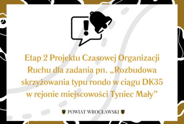 Zdjęcie do Etapu 2 Projektu Czasowej Organizacji Ruchu dla zadania pn. &bdquo;Rozbudowa...