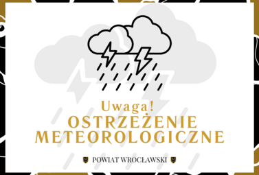 Zdjęcie do Uwaga! Nadciągają burze, intensywne opady i silny wiatr &ndash; ważne...