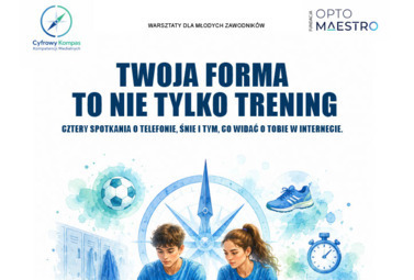 Zdjęcie do Bezpłatne warsztaty &bdquo;Cyfrowy comeback&rdquo; dla młodych sportowc&oacute;w...