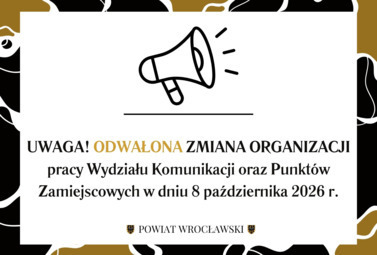 Zdjęcie do UWAGA! ODWAŁONA ZMIANA ORGANIZACJI pracy Wydziału Komunikacji oraz...