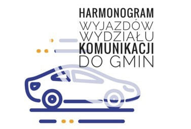Zdjęcie do Harmonogram wyjazd&oacute;w wydziału komunikacji do gmin w powiecie...