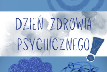 Zdjęcie do Światowy Dzień Zdrowia Psychicznego: Nie musisz mierzyć się z trudnościami...