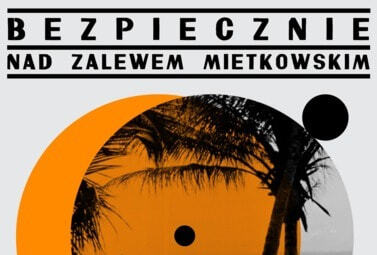 Zdjęcie do Druga edycja wydarzenia &bdquo;Bezpiecznie nad Zalewem Mietkowskim&rdquo;