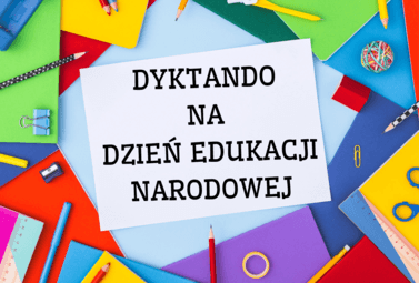 Zdjęcie do Dyktanda na Święto Edukacji Narodowej
